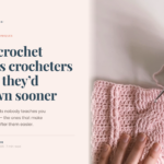 The Crochet Tricks Crocheters Wish They’d Known Sooner